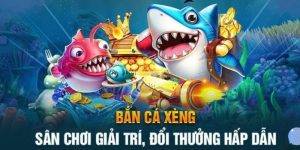 Bắn Cá Xèng – Trò Chơi Giải Trí Với Phần Thưởng Cực Đã